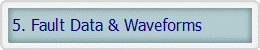 5. Fault Data & Waveforms